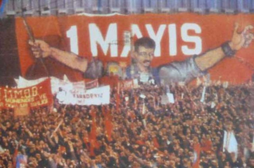 Türkiye kanlı 1 Mayıs’ı unutmadı!