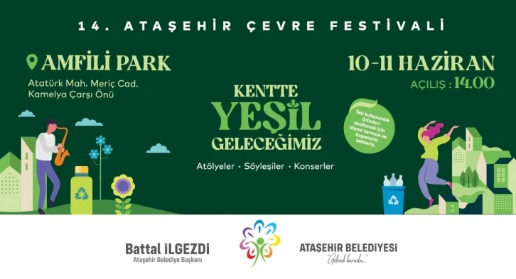 14. Ataşehir Belediyesi Çevre Festivali 10 Haziran’da başlıyor
