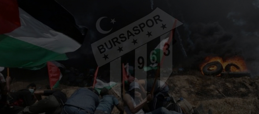Bursaspor'dan Filistin açıklaması