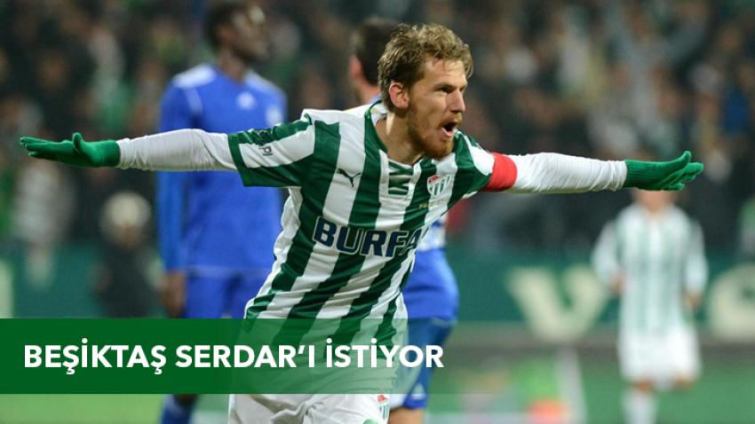 Beşiktaş Serdar'ı istiyor