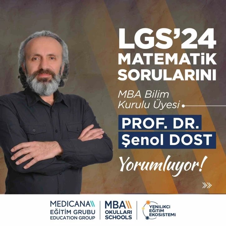 Prof. Dr. Şenol Dost, LGS 2024 Matematik sorularını yorumladı
