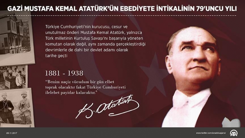 Gazi Mustafa Kemal Atatürk'ün ebediyete intikalinin 79'uncu yılı