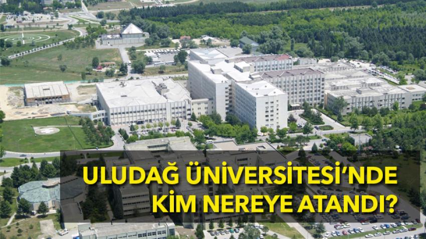 Uludağ Üniversitesi’nde yeni atamalar