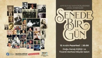 Antalyalı sanatçılar ‘Senede Bir Gün’ konseri ile anılacak
