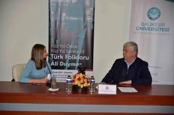 Balıkesir’de Türk Folkloru Söyleşisi gerçekleştirildi
