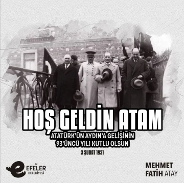 Başkan Atay Atatürk’ün Aydın’a gelişini kutladı
