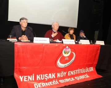 Bursa'da Köy Enstitüsü Modeli panelde ele alındı 