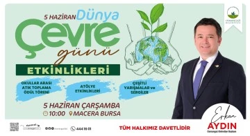 Bursa Osmangazi Belediyesi'nde 5 Haziran Dünya Çevre Günü etkinliklerle kutlanacak