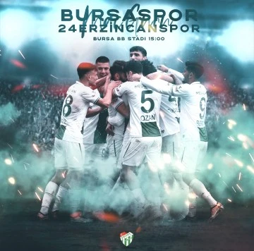 Bursaspor Erzincanspor ile karşılaşıyor 
