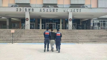Edirne’de 15 yıl hapis cezasıyla aranan firari yakalandı
