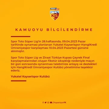 Kayserispor - Ümraniyespor maçı Pazartesi’ne alındı
