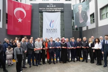 Manisa CBÜ Hafsa Sultan Hastanesi Onkoloji Ek Binası açıldı

